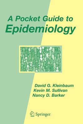 A Pocket Guide to Epidemiology - Kleinbaum, David G, and Sullivan, Kevin M, and Barker, Nancy D