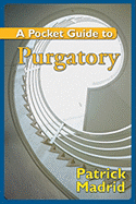 A Pocket Guide to Purgatory