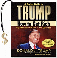 A Pocket Guide to Trump: How to Get Rich