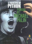 A Pocketful of Python - Palin, Michael (Selected by), and Cleese, John (Introduction by)