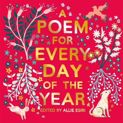 A Poem for Every Day of the Year - Esiri, Allie (Editor), and Lynch, Damian (Read by), and Bonham Carter, Helena (Read by), and Forbes, Peter (Read by), and...