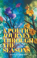 A Poetic Journey Through the Seasons