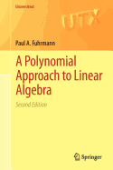 A Polynomial Approach to Linear Algebra