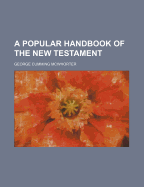 A Popular Handbook of the New Testament