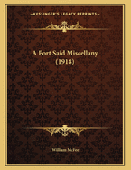 A Port Said Miscellany (1918)