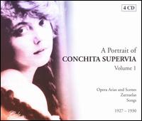 A Portrait of Conchita Supervia, Vol. 1 - Anita Appoloni (soprano); Antonio Marques (piano); Aristide Baracchi (baritone); Carlo Scattola (bass);...