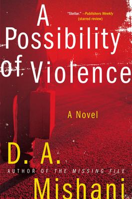 A Possibility of Violence - Mishani, D A