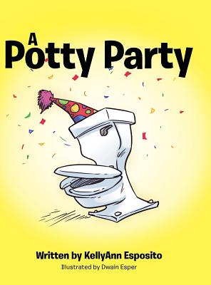 A Potty Party - Esposito, Kellyann