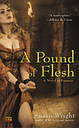 A Pound of Flesh - Wright, Susan