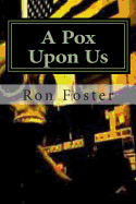 A Pox Upon Us