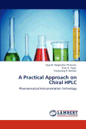 A Practical Approach on Chiral HPLC