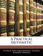 A Practical Arithmetic