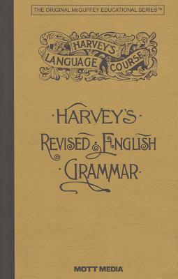 A Practical Grammar of the English Language - Harvey, Thomas W