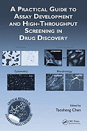 A Practical Guide to Assay Development and High-Throughput Screening in Drug Discovery
