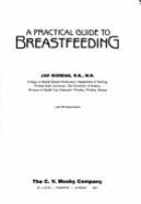 A Practical Guide to Breastfeeding - Riordan, Jan