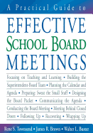 A Practical Guide to Effective School Board Meetings