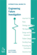 A Practical Guide to Engineering Failure Investigation