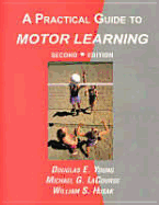 A Practical Guide to Motor Learning