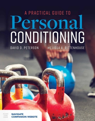 A Practical Guide to Personal Conditioning - Peterson, David D, and Rittenhouse, Melissa