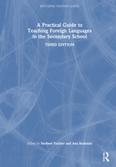 A Practical Guide to Teaching Foreign Languages in the Secondary School