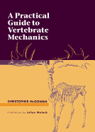 A Practical Guide to Vertebrate Mechanics