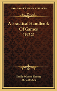 A Practical Handbook of Games (1922)