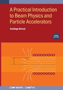 A Practical Introduction to Beam Physics and Particle Accelerators (Third Edition)