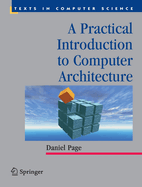 A Practical Introduction to Computer Architecture