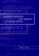 A Practical Introduction to the Simulation of Molecular Systems