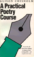 A Practical Poetry Course - Chisholm, Alison