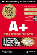 A+ Practice Tests Exam Cram - Pastore, Michael A