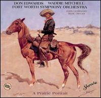 A Prairie Portrait - Don Edwards & Waddie Mitchell