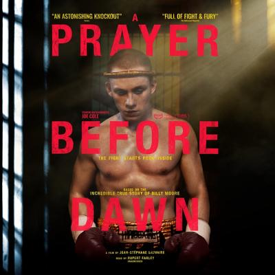 A Prayer Before Dawn Lib/E: A Nightmare in Thailand - Moore, Billy, and Farley, Rupert (Read by)