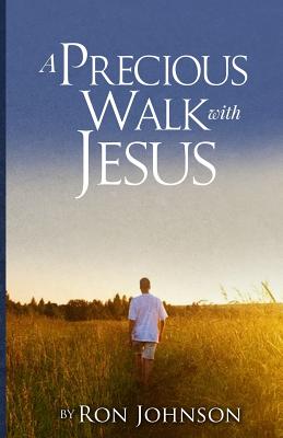 A Precious Walk with Jesus - Johnson, Ron