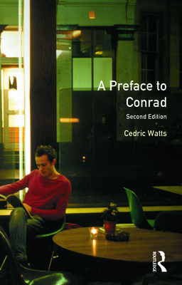 A Preface to Conrad: Second Edition - Watts