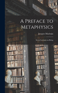 A Preface to Metaphysics: Seven Lectures on Being