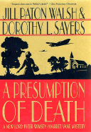 A Presumption of Death - Walsh, Jill Paton, and Sayers, Dorothy L