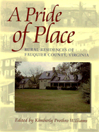 A Pride of Place: Three Hundred Years of Architectural History in Fauquier County