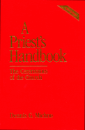 A Priest's Handbook: The Ceremonies of the Church, Third Edition