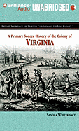 A Primary Source History of the Colony of Virginia - Whiteknact, Sandra