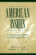 A Primary Source Reader in United States History: Volume II: Since 1865