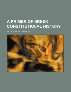 A Primer of Greek Constitutional History