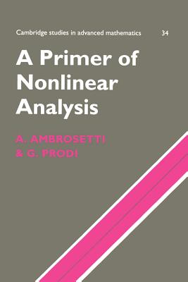 A Primer of Nonlinear Analysis - Ambrosetti, Antonio, and Prodi, Giovanni