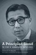 A Principled Stand: The Story of Hirabayashi V. United States