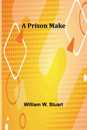 A prison make