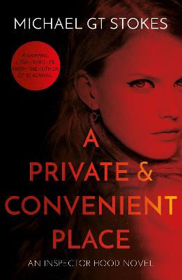 A Private and Convenient Place - Stokes, Michael G T