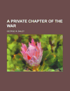 A Private Chapter of the War