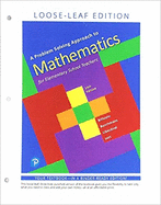 A Problem Solving Approach to Mathematics for Elementary School Teachers, Loose Leaf Edition Plus Mylab Math with Pearson Etext -- 18 Week Access Card Package
