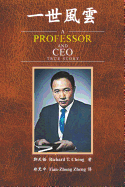 A Professor and CEO: True Story