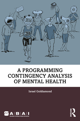 A Programing Contingency Analysis of Mental Health - Goldiamond, Israel